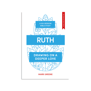 Ruth: Drawing on a Deeper Love