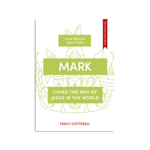 Mark: Living the Way of Jesus in the World