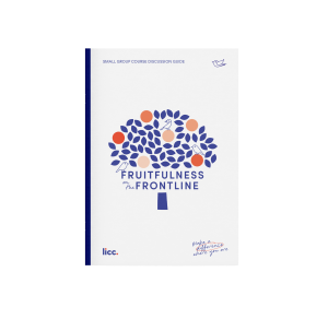Fruitfulness on the Frontline | Small group discussion guide – print copies